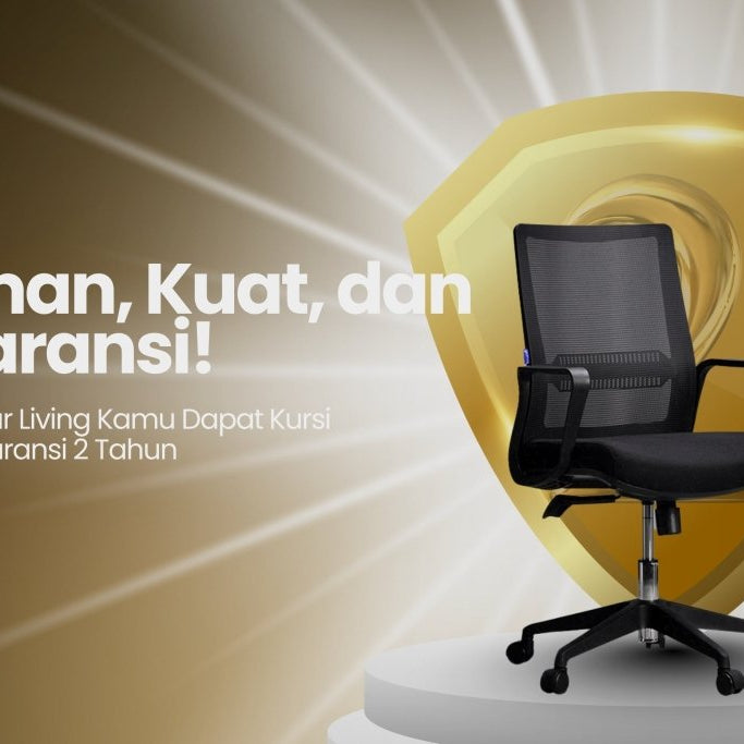 Beli Kursi Kantor di Oscar Living, Bonus Garansi 2 Tahun? Gak Perlu Khawatir Rusak Lagi! - OSCARLIVING