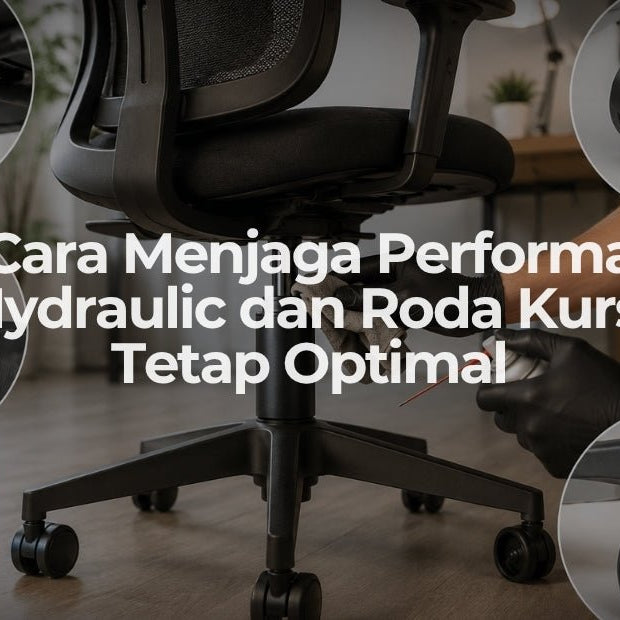 Cara Menjaga Performa Hydraulic dan Roda Kursi Tetap Optimal - OSCARLIVING
