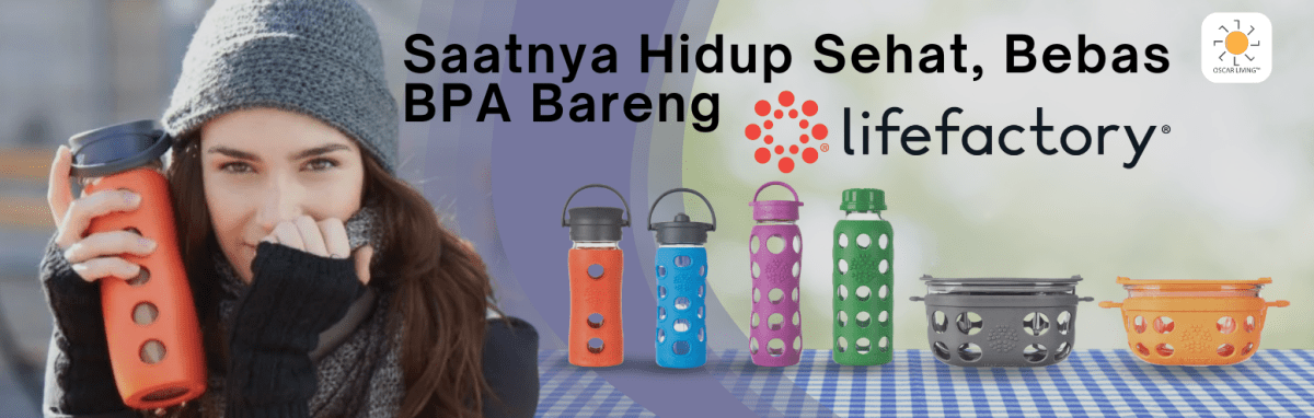 Hidup Lebih Sehat & Bebas Racun: Saatnya Beralih ke Botol Minum dan Tempat Makan BPA Free! - OSCARLIVING
