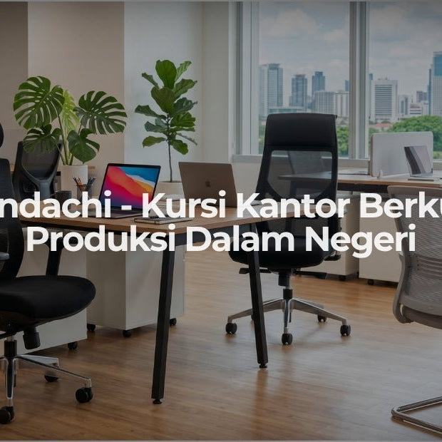 Kursi Indachi - Kursi Kantor Berkualitas Produksi Dalam Negeri - OSCARLIVING