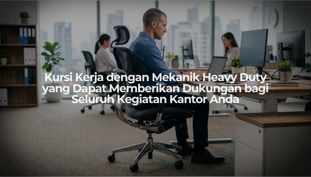 Kursi Kerja Subaru - Kursi Kerja dengan Mekanik Heavy Duty yang Dapat Memberikan Dukungan bagi Seluruh Kegiatan Kantor Anda - OSCARLIVING