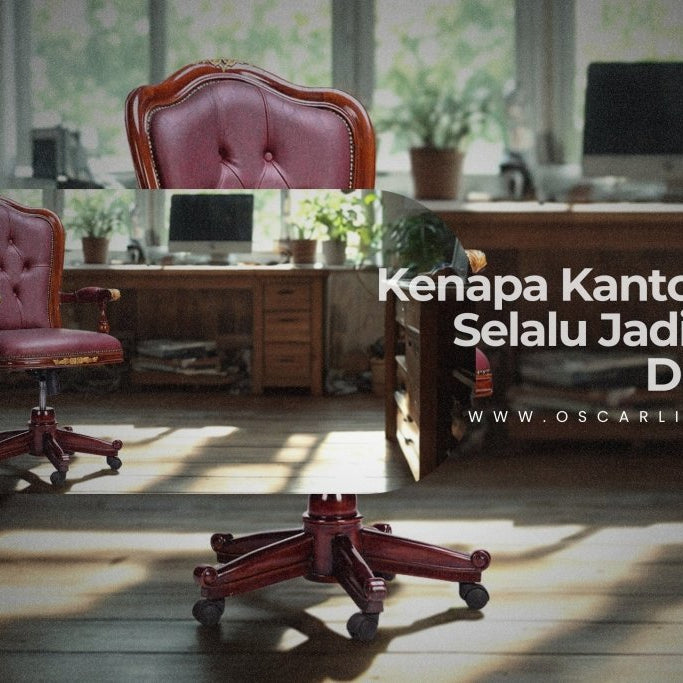 Mengapa Hingga Saat Ini Konsep Kantor Klasik Masih Populer Terutama untuk Ruang Direktur - OSCARLIVING