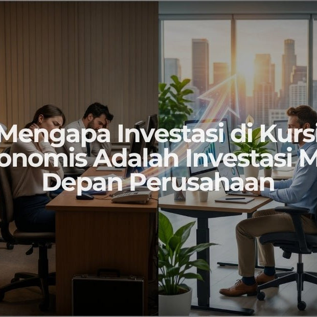 Mengapa Investasi di Kursi Ergonomis Adalah Investasi Masa Depan Perusahaan - OSCARLIVING
