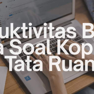 Selain Kopi, Suasana Tata Ruang dan Kursi Kerja Juga Turut Menentukan Kinerja Seseorang - OSCARLIVING