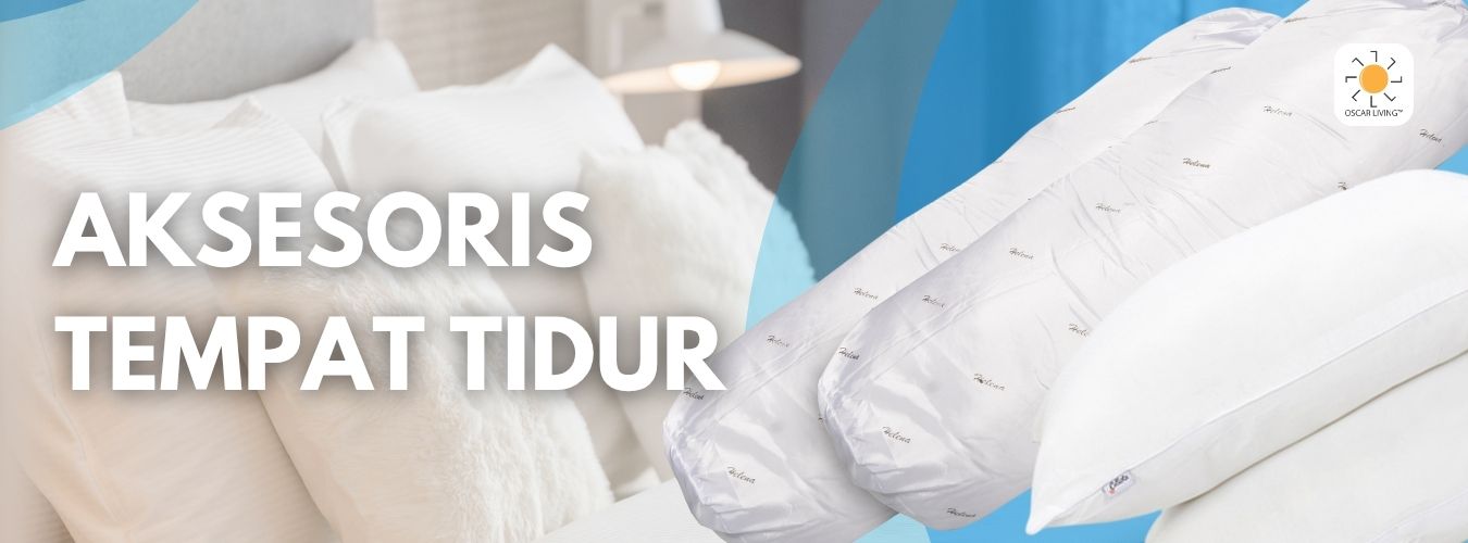 asesoris tempat tidur, bantal, guling, mattress protector, pelindung kasur, sprei, linen