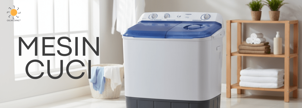 Mesin Cuci - OSCARLIVING