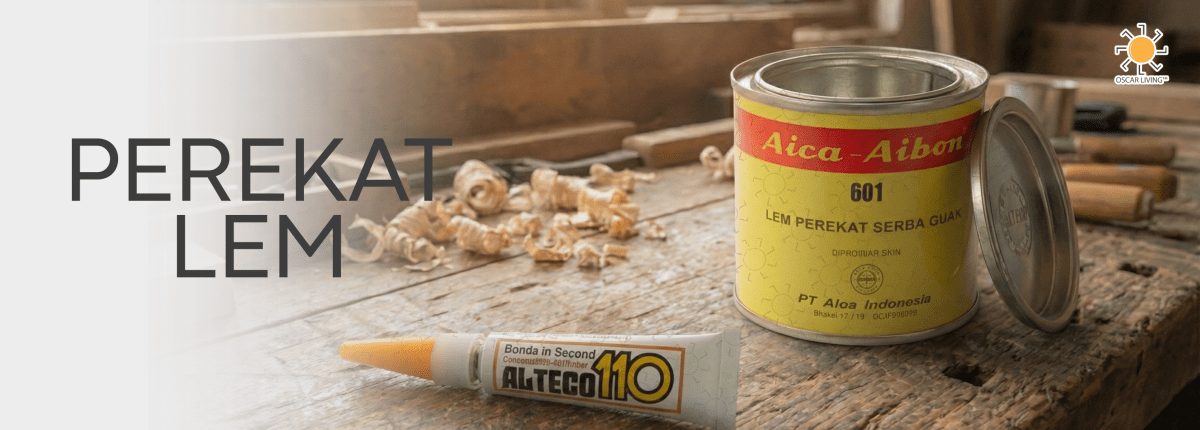 Perekat Lem - OSCARLIVING