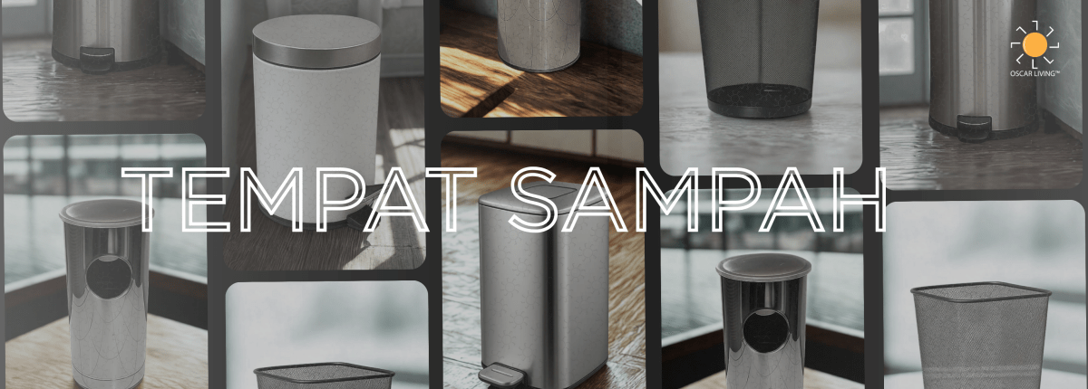 Tempat Sampah - OSCARLIVING