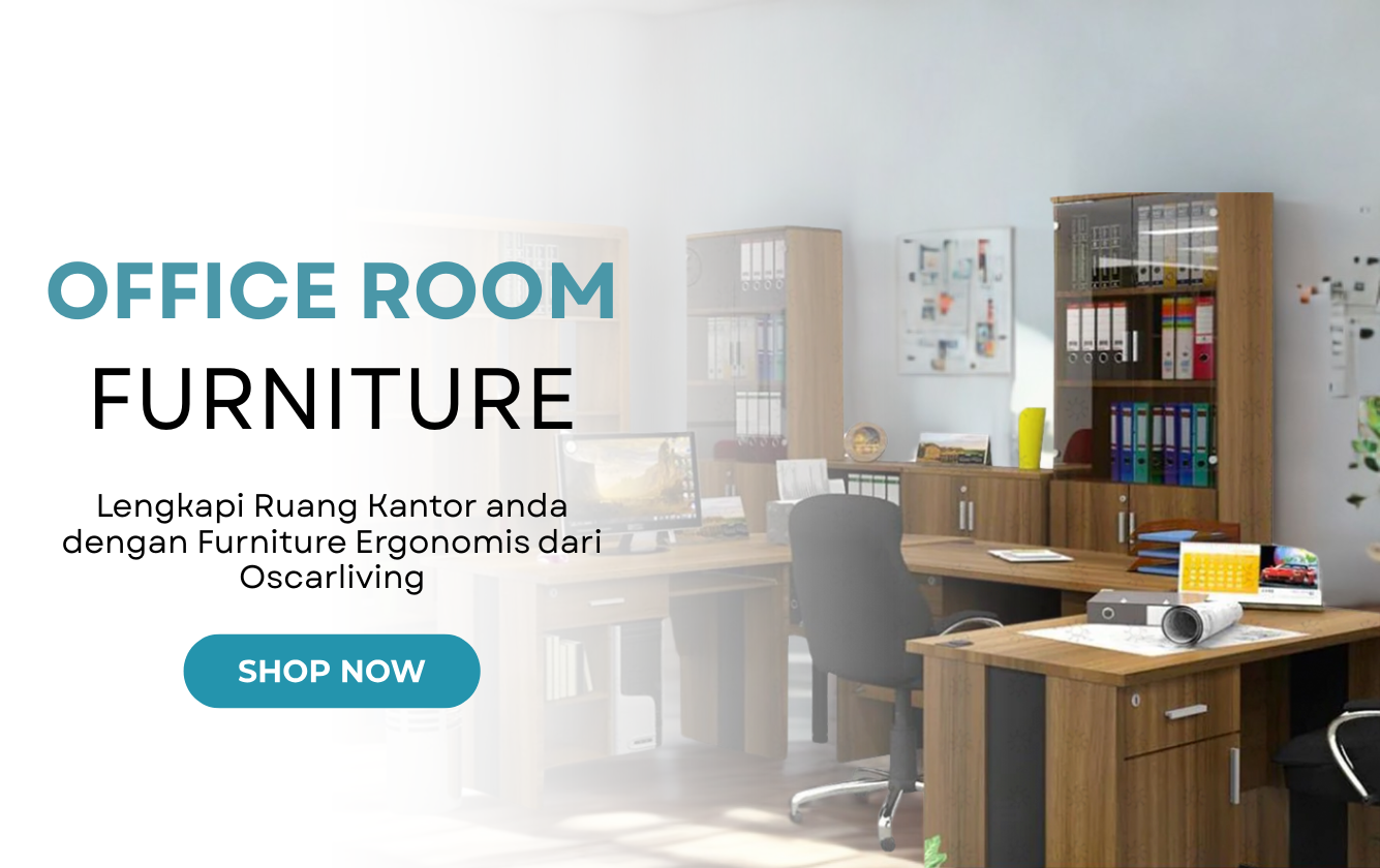 PERCANTIK FURNITUR KANTOR ANDA DI OSCAR LIVING