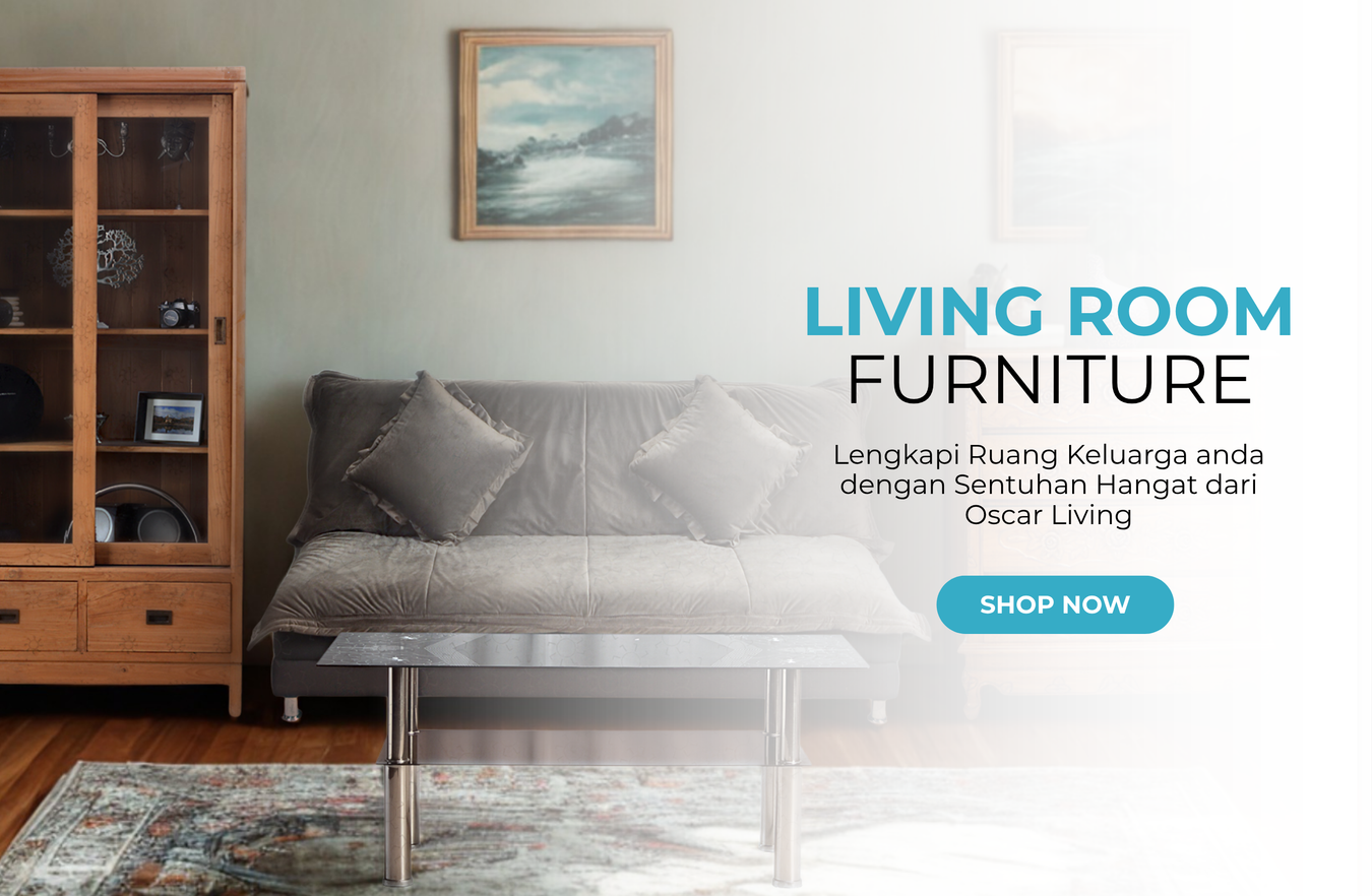 PERCANTIK RUANG KELUARGA DENGAN OSCAR LIVING